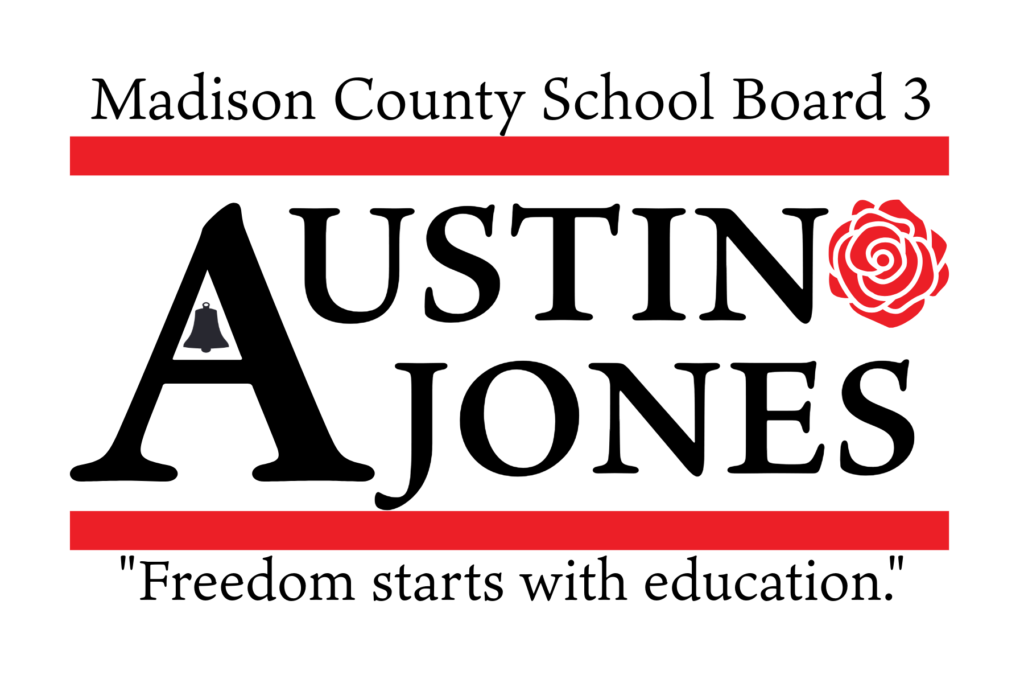 Austin Jones for Madison County School Board District 3 with a stylized A with a bell in it.